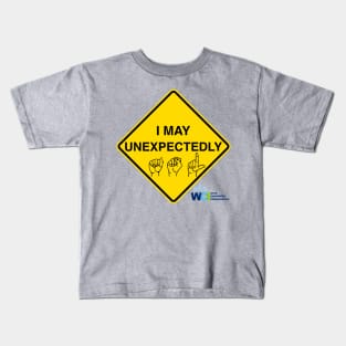 Caution: I May ASL Kids T-Shirt